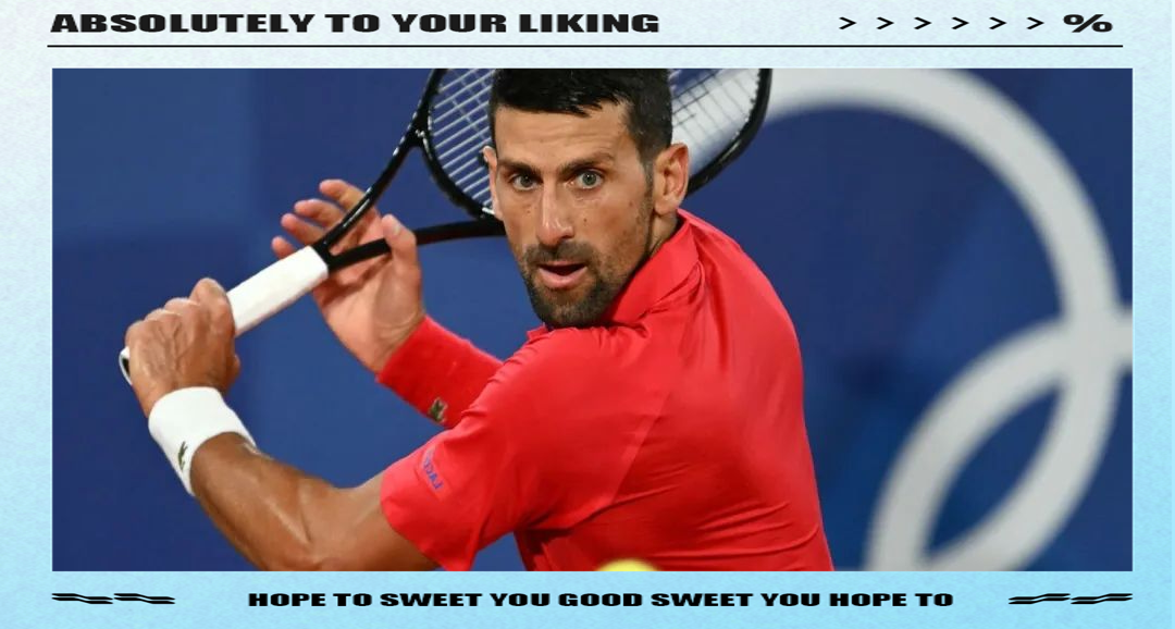 开云体育登录-关于西班牙网球队翻盘法国网球队，德约科维奇统治全场的信息